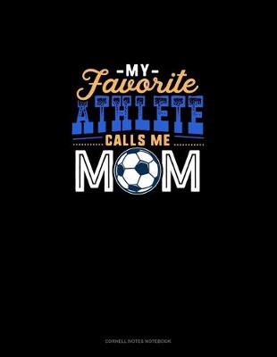 Cover of My Favorite Athlete Calls Me Mom