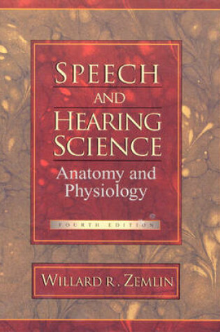 Cover of Speech and Hearing Science with Free A&B Quick Guide to Speech Pathology, 1999 Edition Value Pack