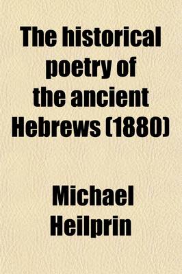 Book cover for The Historical Poetry of the Ancient Hebrews (Volume 2)