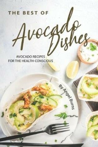 Cover of The Best of Avocado Dishes