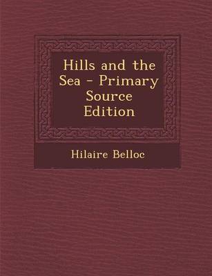 Book cover for Hills and the Sea - Primary Source Edition