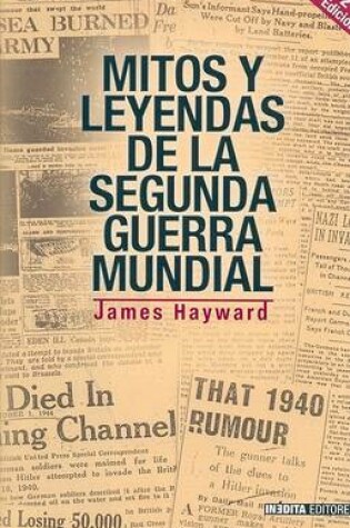 Cover of Mitos y Leyendas de La Sagunda Guerra Mundial