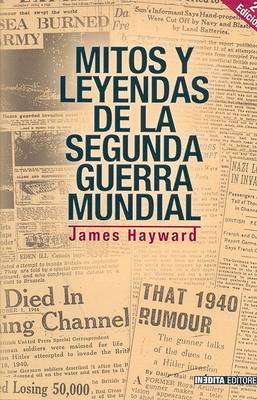 Book cover for Mitos y Leyendas de La Sagunda Guerra Mundial