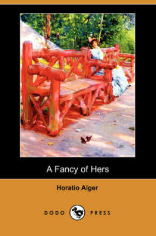 Cover of A Fancy of Hers (Dodo Press)