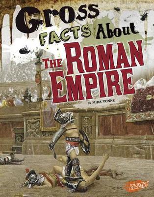 Cover of Gross Facts About the Roman Empire