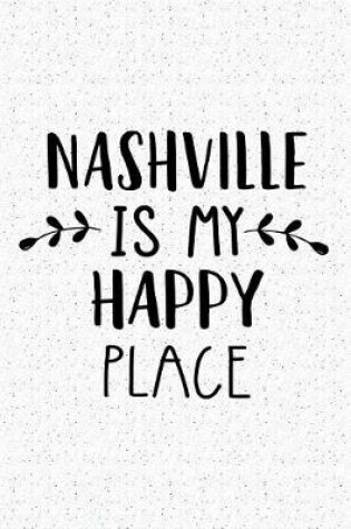 Cover of Nashville Is My Happy Place