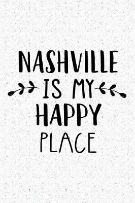 Book cover for Nashville Is My Happy Place