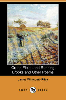 Book cover for Green Fields and Running Brooks and Other Poems (Dodo Press)