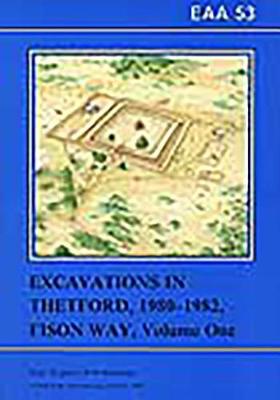 Cover of EAA 53: Excavations in Theford 1980-82, Fison Way