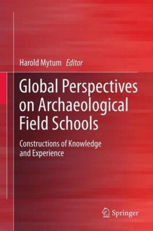 Cover of Global Perspectives on Archaeological Field Schools