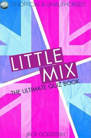 Cover of Little Mix - The Ultimate Quiz Book