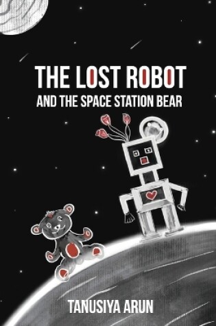 Cover of The Lost Robot and the Space Station Bear