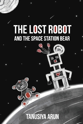 Book cover for The Lost Robot and the Space Station Bear