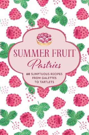Cover of Summer Fruit Pastries