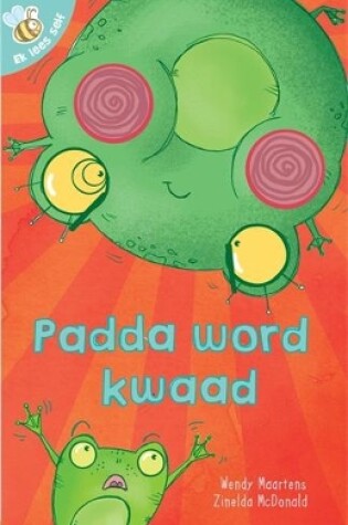 Cover of Ek lees self 15: Padda word kwaad