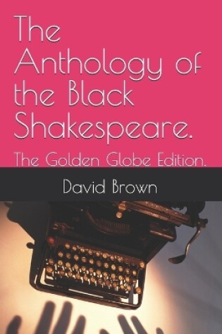 Cover of The Anthology of the Black Shakespeare.