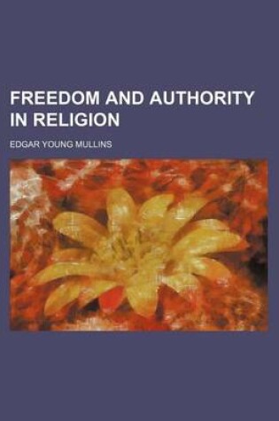 Cover of Freedom and Authority in Religion