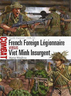 Book cover for French Foreign Légionnaire vs Viet Minh Insurgent