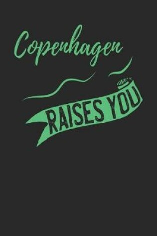 Cover of Copenhagen Raises You