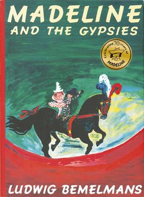Book cover for Madeline and the Gypsies 70th Anniversary
