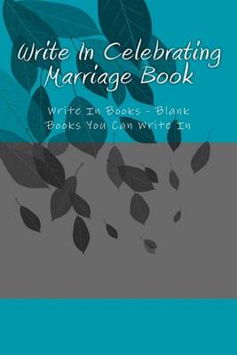 Book cover for Write In Celebrating Marriage Book