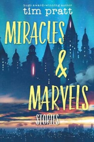 Cover of Miracles & Marvels