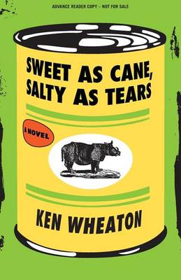 Book cover for The Sweet as Cane, Salty as Tears (Advance Review Copy)