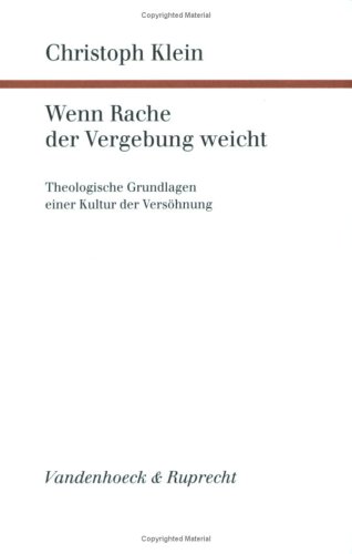 Cover of Wenn Rache Der Vergebung Weicht