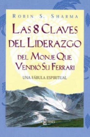 Cover of 8 Claves del Liderazgo del Monje