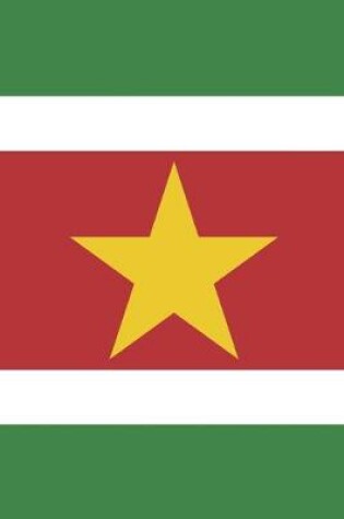 Cover of Suriname Travel Journal - Suriname Flag Notebook - Surinamese Flag Book