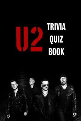 Book cover for U2 Trivia Quiz Book