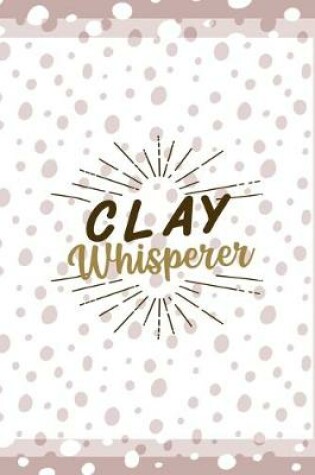 Cover of Clay Whisperer