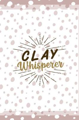 Book cover for Clay Whisperer