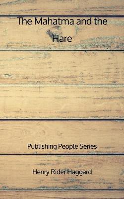 Book cover for The Mahatma and the Hare - Publishing People Series