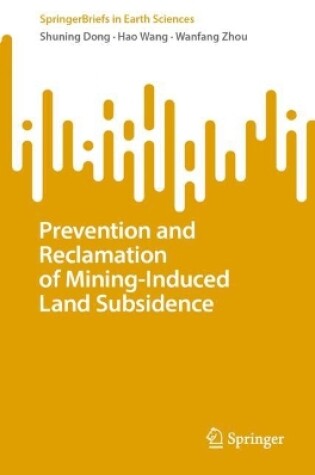 Cover of Prevention and Reclamation of Mining-Induced Land Subsidence