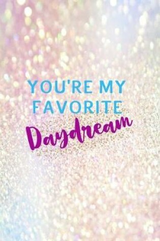 Cover of You're My Favorite Daydream