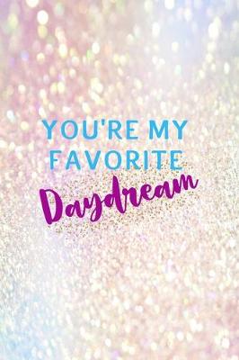 Book cover for You're My Favorite Daydream