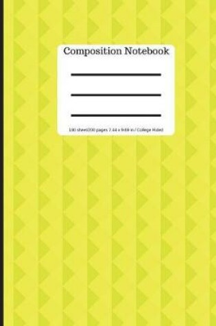 Cover of Composition Notebook - College Ruled 100 Sheets/ 200 Pages 9.69 X 7.44