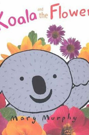 Cover of Koala and the Flower