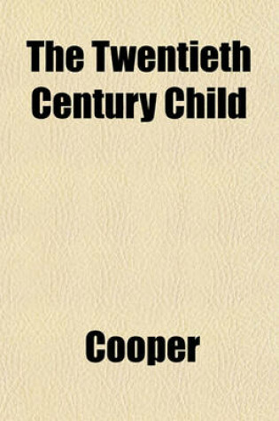 Cover of The Twentieth Century Child