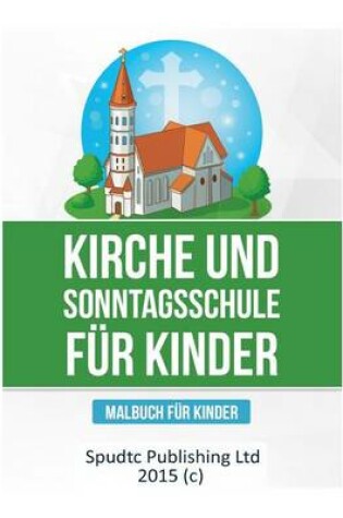 Cover of Kirche und Sonntagsschule für Kinder