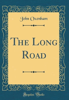 Book cover for The Long Road (Classic Reprint)