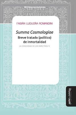 Cover of Summa Cosmologiae. Breve tratado (politico) de inmortalidad