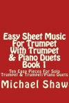 Book cover for Easy Sheet Music For Trumpet With Trumpet & Piano Duets Book 1