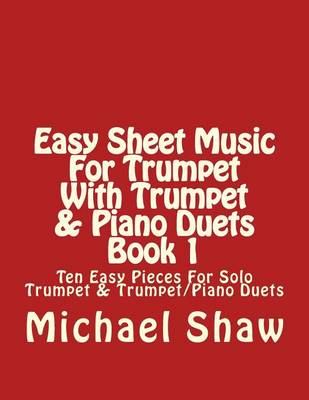 Cover of Easy Sheet Music For Trumpet With Trumpet & Piano Duets Book 1