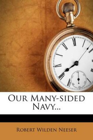 Cover of Our Many-Sided Navy...