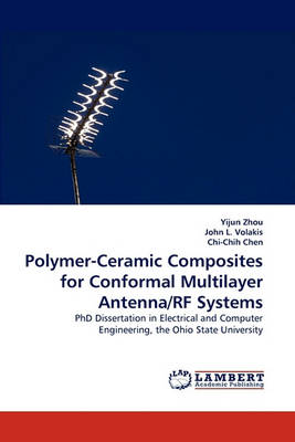 Book cover for Polymer-Ceramic Composites for Conformal Multilayer Antenna/RF Systems