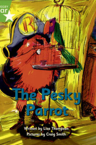 Cover of Pirate Cove Green Level Fiction: The Pesky Parrot