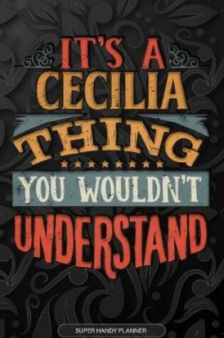 Cover of It's A Cecilia Thing You Wouldn't Understand