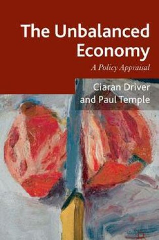 Cover of Unbalanced Economy, The: A Policy Appraisal